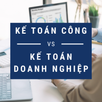 KẾ TOÁN HÀNH CHÍNH CÔNG VỚI KẾ TOÁN DOANH NGHIỆP: ĐÂU LÀ LỰA CHỌN NGHỀ NGHIỆP TỐT NHẤT?